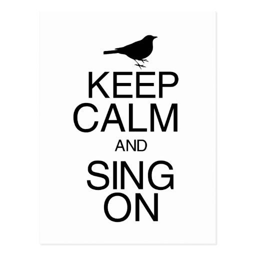 Keep Calm and Sing On Post Cards