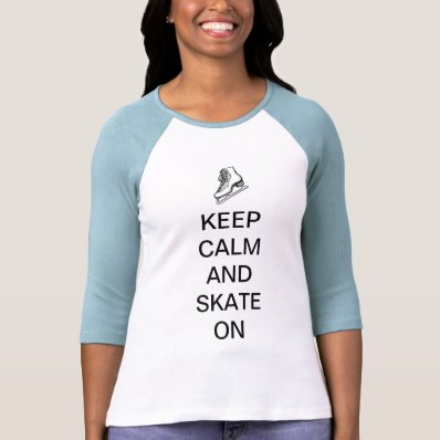 Keep Calm and Skate On T-shirts