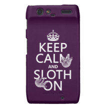 Keep Calm and Sloth On Droid RAZR Cases