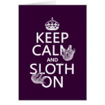 Keep Calm and Sloth On Greeting Card