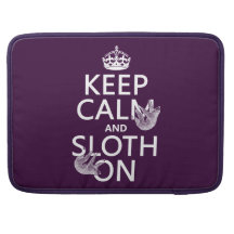 Keep Calm and Sloth On MacBook Pro Sleeves