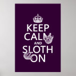 Keep Calm and Sloth On Print