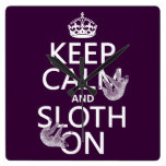 Keep Calm and Sloth On Square Wallclocks