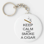 Keep Calm And Smoke A Cigar Key Chains