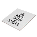 KEEP CALM AND SNORE CERAMIC TILE