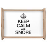 KEEP CALM AND SNORE SERVICE TRAY