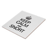 KEEP CALM AND SNORT CERAMIC TILE