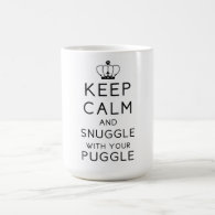 Keep Calm and Snuggle With Your Puggle Mug