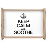KEEP CALM AND SOOTHE SERVICE TRAYS