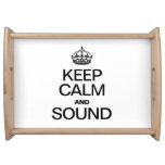 KEEP CALM AND SOUND SERVING TRAY