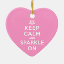 Keep Calm and Sparkle On Christmas Ornament