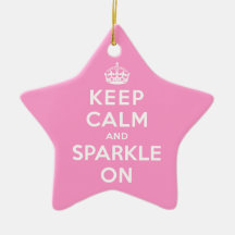 Keep Calm and Sparkle On Ornament