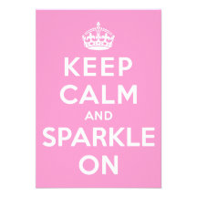 Keep Calm and Sparkle On Personalized Invitations