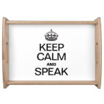 KEEP CALM AND SPEAK SERVING TRAY