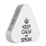 KEEP CALM AND SPEAK SPEAKER