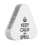 KEEP CALM AND SPELL SPEAKER