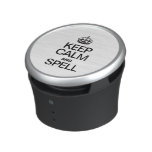 KEEP CALM AND SPELL SPEAKER