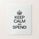 KEEP CALM AND SPEND JIGSAW PUZZLE