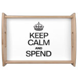 KEEP CALM AND SPEND SERVICE TRAY