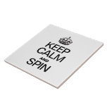 KEEP CALM AND SPIN CERAMIC TILES