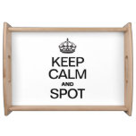 KEEP CALM AND SPOT SERVICE TRAY