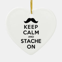 Keep Calm and Stache On Ornament