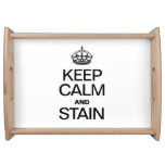 KEEP CALM AND STAIN FOOD TRAYS