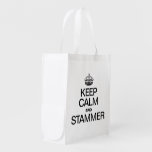 KEEP CALM AND STAMMER MARKET TOTE