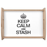 KEEP CALM AND STASH SERVING TRAYS