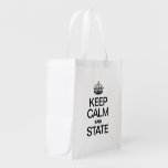 KEEP CALM AND STATE REUSABLE GROCERY BAGS