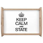 KEEP CALM AND STATE SERVING PLATTER