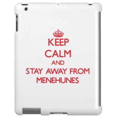 Keep calm and stay away from Menehunes