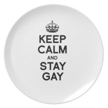 KEEP CALM AND STAY GAY DINNER PLATES