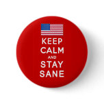KEEP CALM AND STAY SANE Tshirts Button