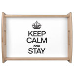 KEEP CALM AND STAY SERVING PLATTERS