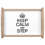 KEEP CALM AND STEP SERVING TRAY