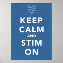 Keep Calm and Stim On - Poster (blue)