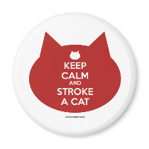 'Keep Calm and Stroke a Cat' Magnet magnets