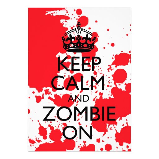 Keep Calm And Stumble In Zombie Invitation