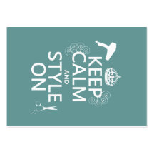 Keep Calm and Style On (any background color) Business Card