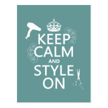 Keep Calm and Style On (any background color) Post Card