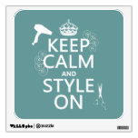 Keep Calm and Style On (any background color) Wall Stickers
