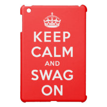Keep Calm and Swag On iPad Mini Case