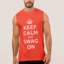 Keep Calm and Swag On Sleeveless Tees