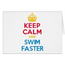 KEEP CALM and SWIM FASTER Card