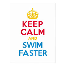 KEEP CALM and SWIM FASTER Postcard