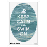 Keep Calm And Swim On Funny Wall Decal