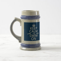 Keep Calm and Swim On (in any color) Coffee Mugs
