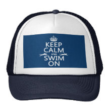 Keep Calm and Swim On (in any color) Trucker Hat