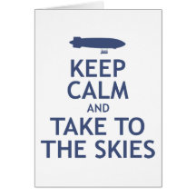 Keep Calm and Take to the Skies Greeting Cards